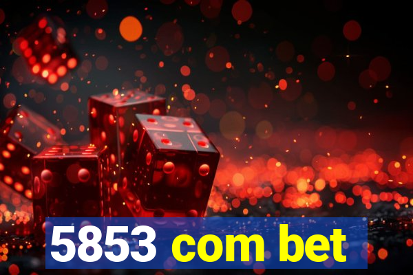 5853 com bet